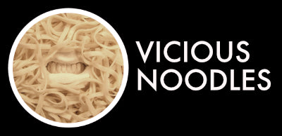 Vicious Noodles